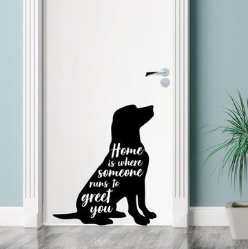 Home is Where Someone Runs To Greet You -  Cut Metal Sign