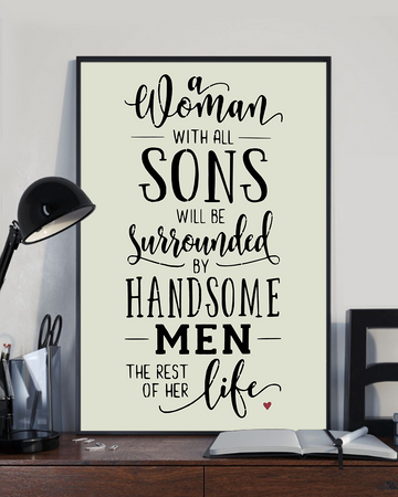 A Women With All Son Will Be Surrounded By Handsome Men Poster Christmas Gift For Mom