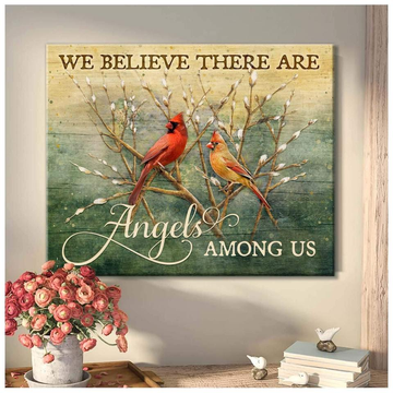 Cardinal, We believe there are angels among us - Matte Canvas, gift for you, gift for cardinal lover, memory gift, gift for widow, gift to widow, living room wall art, living room picture c108