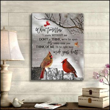 Cardinal, When tomorrow starts without me, don't think we're far apart  - Matte Canvas