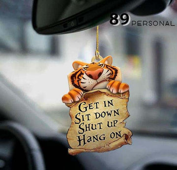 Tiger Sit Down And Shut Up - Two sides ornament