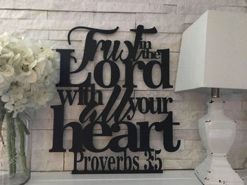 Truth in Lord with all your heart - Metal House Sign