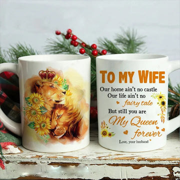 Wife you are my queen forever - Mug