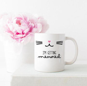 Engagement gifts - I'm getting meowied coffee mug - GST