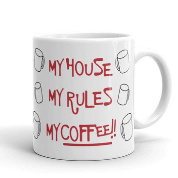 My House My Rules My Coffee Mug - GST