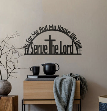 As for me and my house we will serve the lord cross - Cut Metal Sign