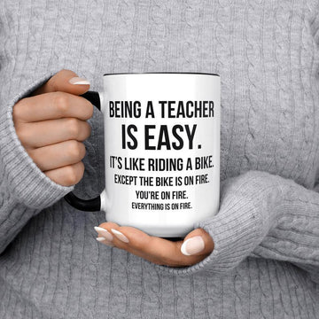 gifts for teachers - Being a teacher is easy except everything is on fire coffee mug - GST