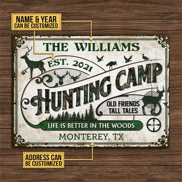 Personalized Hunting Camp Life Is Better In The Woods - Funny Wall Art - Personalized Classic Metal Signs