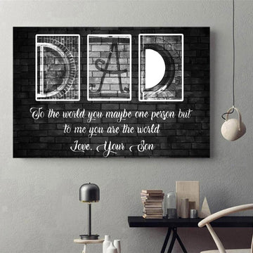Gift For Dad From Son But To Me You Are The World Canvas