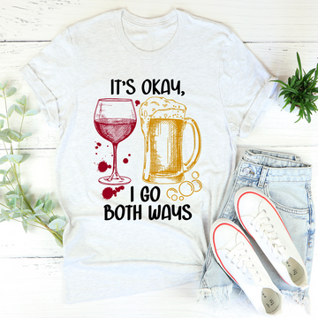 Wine And Beer I Go Both Ways - Standard T-shirt