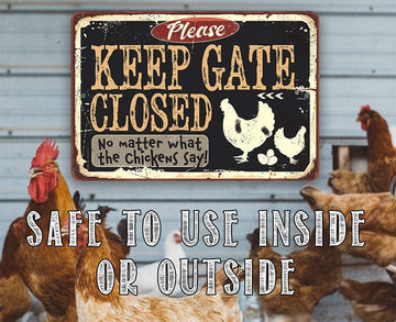 Please Keep Gate Closed Chickens - Funny Wall Art - Classic Metal Signs