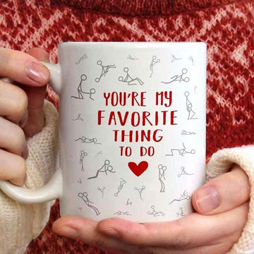 Couple You're My Favorite Thing To Do - Mug