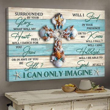 Seashell Cross Surrounded By Your Glory What Will My Heart Feel - Matte Canvas