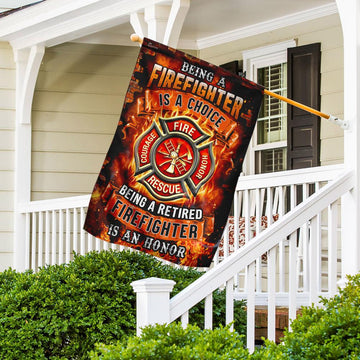 Being A Retired Firefighter Is An Honor - House Flag