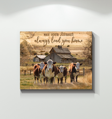 Cow May Your Journey Always Lead Your Home - Matte Canvas, gift for you, gift for cow lover, living room wall art, living room picture