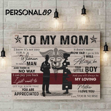 Nurse To mom I Will Always be your little boy- Matte Canvas
