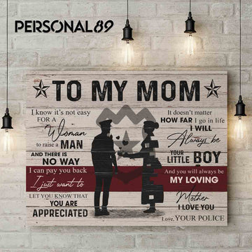 Police To mom I Will Always be your little boy- Matte Canvas