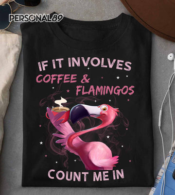 Flamingo And Coffee Count Me In Standard T-Shirt