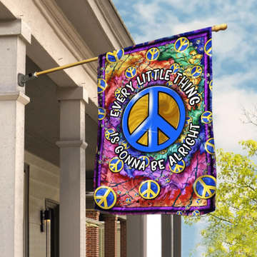 Hippie Soul Flag Love Peace Every Little Thing is Gonna Be Alright - House Flag