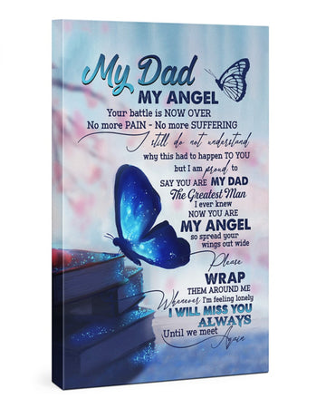 Butterfly galaxy my Dad my angel i will miss you always - Matte Canvas