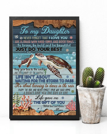 To my daughter never forget that i love you Turtles - Matte Canvas