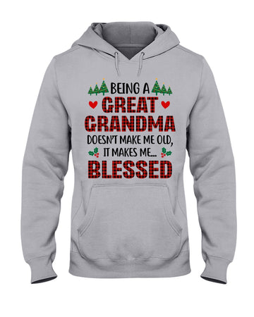 Being a great grandma doesn't make me old Christmas Standard Hoodie