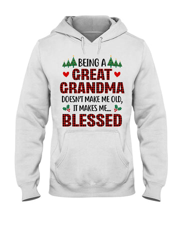 Being a great grandma doesn't make me old Christmas Standard Hoodie