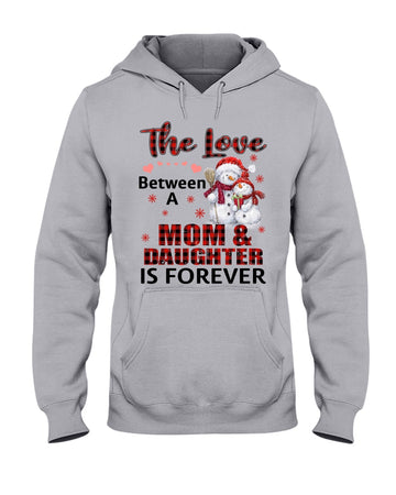 The love between a mom and daughter is forever Christmas Standard Hoodie