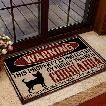 Warning - This Property Is Protected By Highly Trained Chihuahua - Doormat