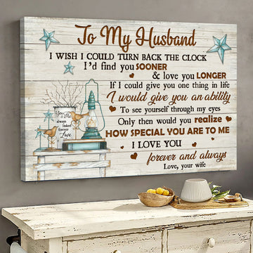 To my husband I wish I could turn back the clock - Matte Canvas