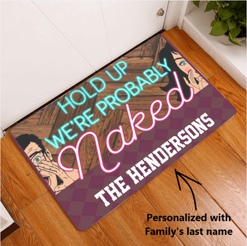 Couple Hold Up We're Probably Naked Personalized Doormat